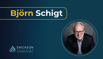 How Erickson’s coaching program led Björn Schigt to develop his own coaching style