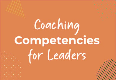 Coaching Competencies for Leaders Course Introduction