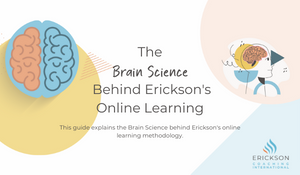 Erickson's Brain Science Behind Online Learning