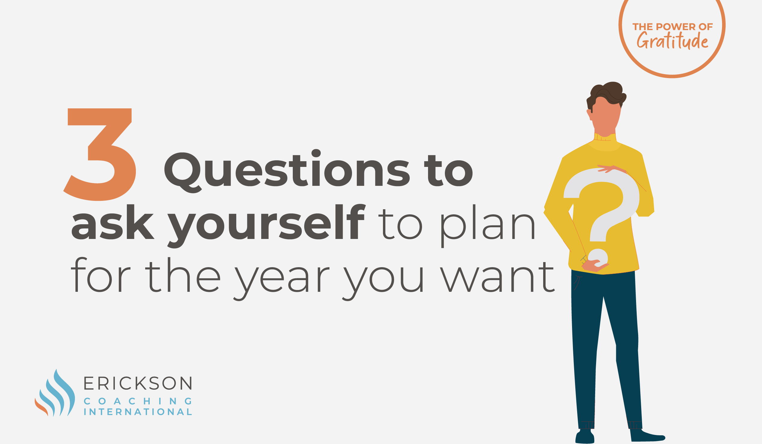 3 Questions To Ask Yourself To Plan For The Year You Want Downloadable