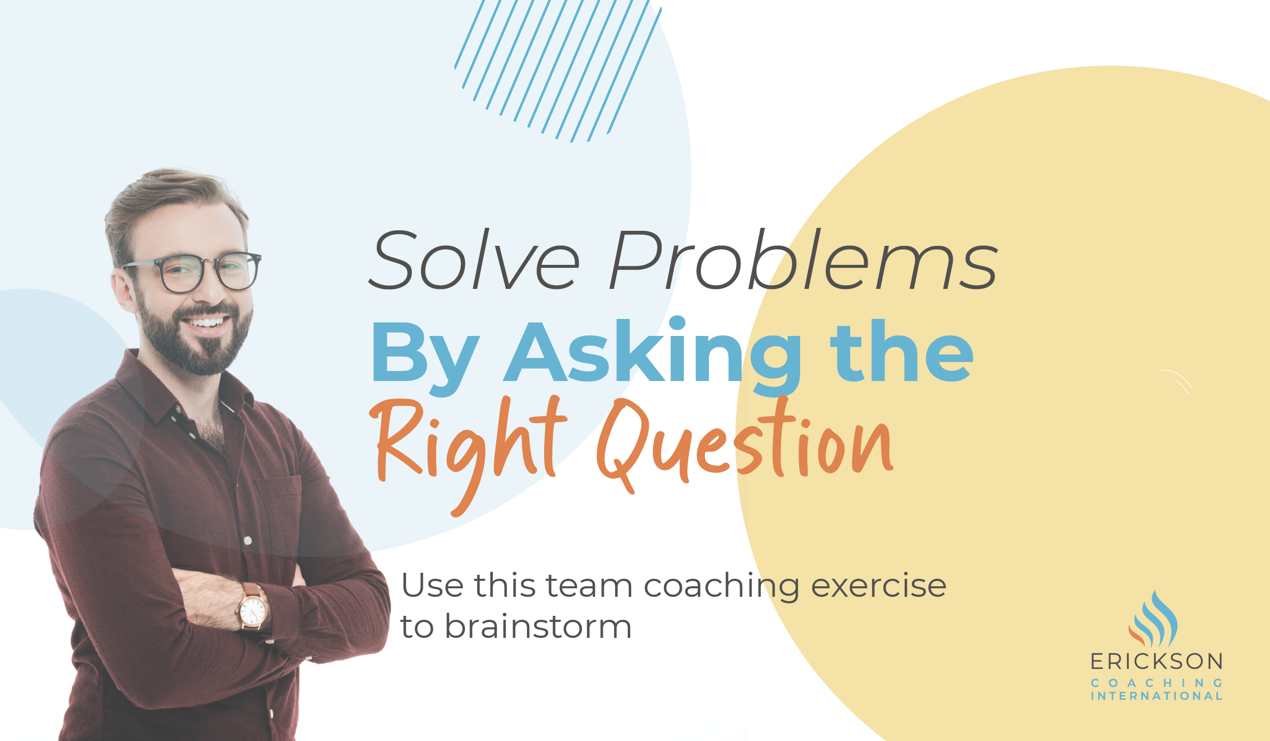 Solve Problems by asking the right Questions - downloadable