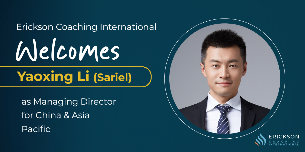Erickson Coaching International Welcomes Yaoxing Li (Sariel) as Managing Director for China and Asia Pacific